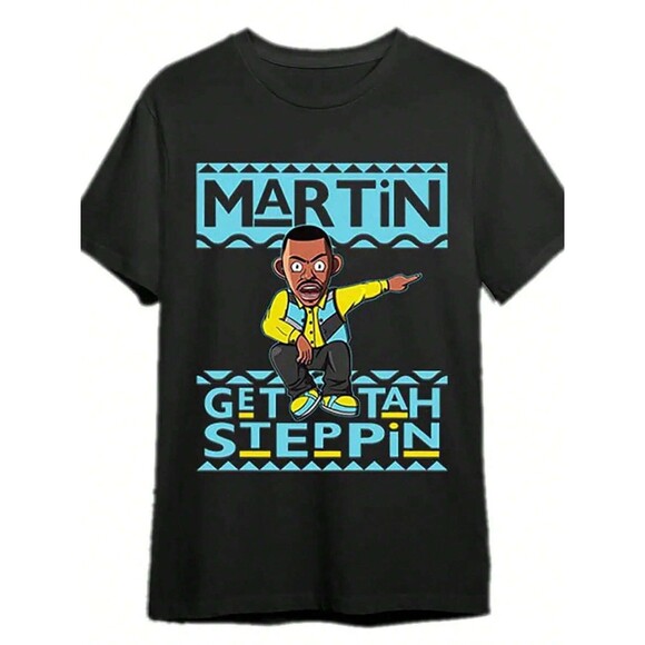 Martin Show T- Shirt get the steppin ( Legendary Quotes) 90's classics - Picture 1 of 2